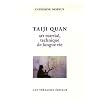 Taiji Quan : Art martial - Technique de longue vie