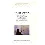 Taiji Quan : Art martial - Technique de longue vie de Catherine Despeux