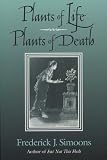 Plants Of Life, Plants Of Death
