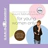 For Young Women Only: What You Need to Know About How Guys Think