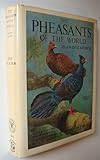 The pheasants of the world