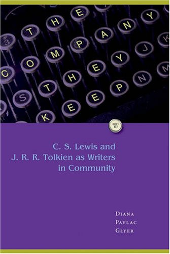 The Company They Keep: C. S. Lewis and J. R. R. Tolkien as Writers in Community