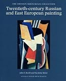 Twentieth-century Russian and East European Painting in the Thyssen-Bornemisza Collection