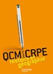 QCM pour le CRPE : Histoire et G�ogra...