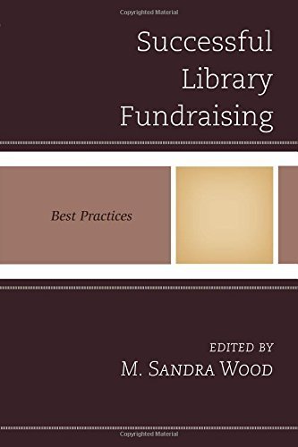 Successful Library Fundraising: Best Practices (Best Practices in Library Services) Paperback July 24, 2014