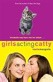 Girls Acting Catty (Annabelle Unleashed)