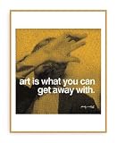 ポスター アンディ ウォーホル Art is what you can get away with 額装済 ウッドベーシックフレーム（オレンジ）
