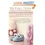 To Full Term: A Mother's Triumph Over Miscarriage