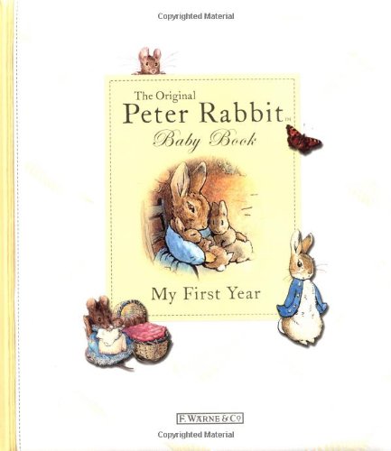 The Original Peter Rabbit Baby Book - My First Year (Beatrix Potter)