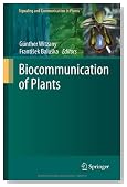 Biocommunication of Plants (Signaling and Communication in Plants)