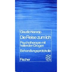 Die Reise zum Ich. Psychotherapie mit heilenden Drogen.