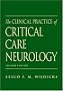 The Clinical Practice of Critical Care Neurology (Medicine)