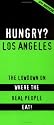Hungry? Los Angeles 3rd edition