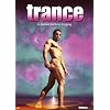 Trance - Im Zustand h�chster Erregung