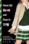 Cross My Heart and Hope to Spy [CROSS MY HEART & HOPE TO]