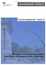 Rechtliche Rahmenbedingungen beim Bauen im Bestand in der Innenstadt