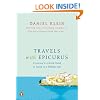 Travels with Epicurus: A Journey to a Greek Island in Search of a Fulfilled Life