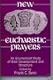 New Eucharistic Prayers: An Ecumenical Study of Their Development and Structure