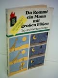 Produkt-Bild: Renate Boldt: Da kommt ein Mann mit gro&szlig;en F&uuml;&szlig;en - Tag und Nachtgeschichten
