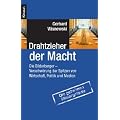 Drahtzieher der Macht: Die Bilderberger - Verschw�rung der Spitzen von Wirtschaft, Politik und Medien