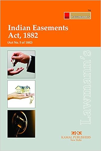 Indian Easements Act 1882 (Lawmann's) -2017 Edition