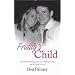 Friday's Child: The Heartbreaking Story of a Mother's Love and a Family's Loss