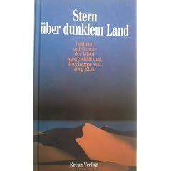 J�rg Zink: Stern �ber dunklem Land - Psalmen und Gebete der Bibel