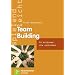 Team Building: 44 Aktionen, die verbinden
