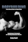 Bodybuilding: From Heavy Duty to Supe...
