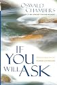 IF YOU WILL ASK (OSWALD CHAMBERS LIBRARY)