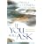 IF YOU WILL ASK (OSWALD CHAMBERS LIBRARY)