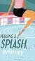 Whitney (Making A Splash)