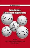 Ionic liquids : science and applications
