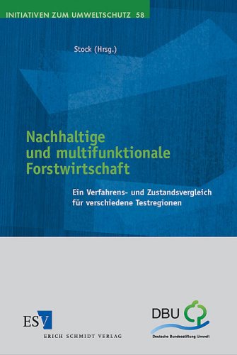 Nachhaltige und multifunktionale Forstwirtschaft
