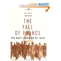 The Fall of France: The Nazi Invasion of 1940