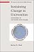 Sustaining Change in Universities: Continuities in Case Studies and Concepts (SRHE)