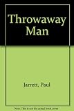 The throwaway man