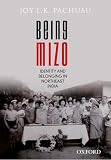 Being Mizo : identity and belonging in Northeast India