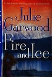 Fire and Ice: A Novel