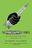 The pornography of power : why defense spending must be cut