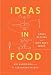 Ideas in Food: Great Recipes and Why They Work