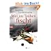 Wer im Tr�ben fischt: Kriminalroman
