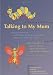 Talking to My Mum: A Picture Workbook for Workers, Mothers and Children Affected by Domestic Abuse