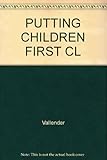 Putting children first : a volume in honour of Mia Kellmer Pringle