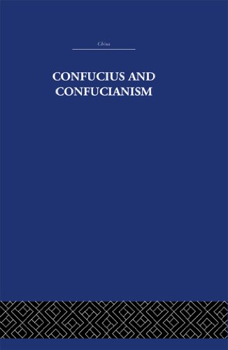 Confucius and Confucianism (China: History, Philosophy, Economics)