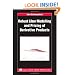 Robust Libor Modelling and Pricing of Derivative Products (Chapman & Hall/CRC Financial Mathematics Series)