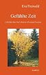 Gef�hlte Zeit. Gedichte �ber das Leben in all seinen Facetten