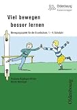 Produkt-Bild: Viel bewegen - besser lernen: Bewegungsspiele f&uuml;r die Grundschule,  1.-4. Schuljahr