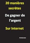 20 mani�res secr�tes de gagner de l'a...