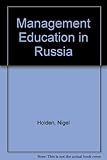 Management training in Russia, issues in course design, development and evaluation : a report with special reference to the Russian construction industry